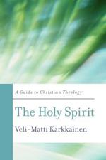 The Holy Spirit: A Guide to Christian Theology