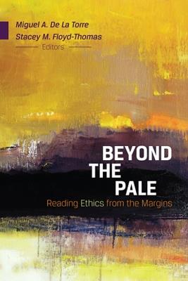 Beyond the Pale: Reading Ethics from the Margins - cover