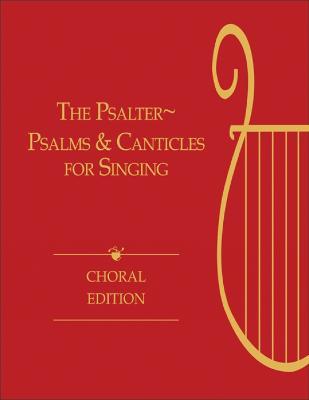 The Psalter, Choral Edition: Psalms and Canticles for Singing - cover