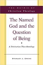 The Named God and the Question of Being: A Trinitarian Theo-Ontology