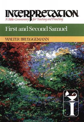 First and Second Samuel: Interpretation - Walter Brueggemann - cover