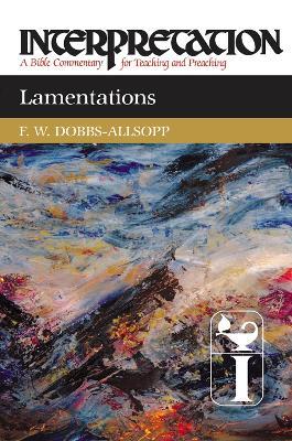 Lamentations: Interpretation - F. W. Dobbs-Allsopp - cover