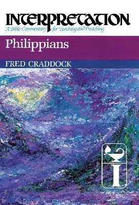 Philippians: Interpretation - Fred B. Craddock - cover