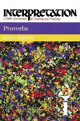 Proverbs: Interpretation - Leo G. Perdue - cover