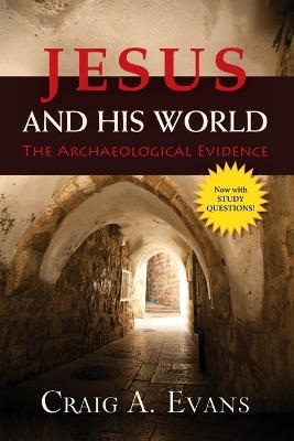 Jesus and His World: The Archaeological Evidence - Craig A Evans - cover