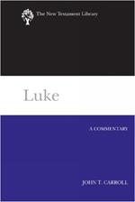 Luke: A Commentary