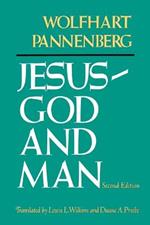 Jesus-God and Man (2nd Edition)
