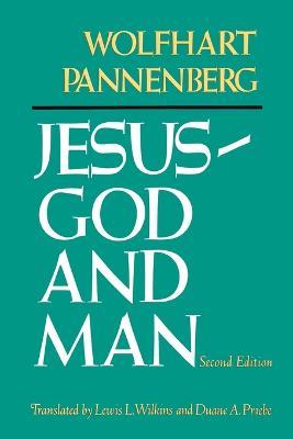 Jesus-God and Man (2nd Edition) - Wolfhart Pannenberg - cover