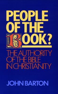 People of the Book?: The Authority of the Bible in Christianity - John Barton - cover