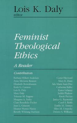 Feminist Theological Ethics: A Reader - cover