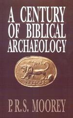 A Century of Biblical Archaeology