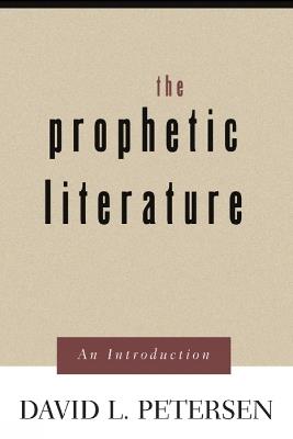 The Prophetic Literature: An Introduction - David L. Petersen - cover