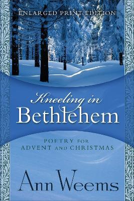 Kneeling in Bethlehem - Ann Weems - cover