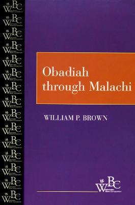 Obadiah through Malachi - William P. Brown - cover