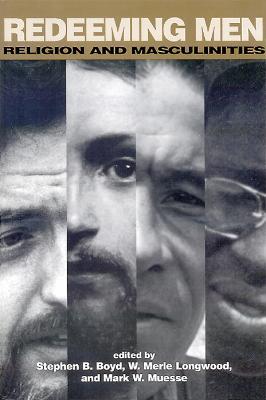 Redeeming Men: Religion and Masculinities - cover