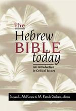 The Hebrew Bible Today: An Introduction to Critical Issues