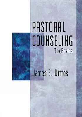 Pastoral Counseling: The Basics - James E. Dittes - cover