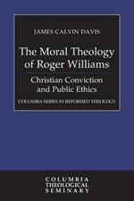 The Moral Theology of Roger Williams