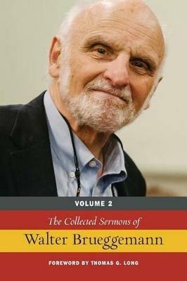 The Collected Sermons of Walter Brueggemann, Volume 2 - Walter Brueggemann - cover