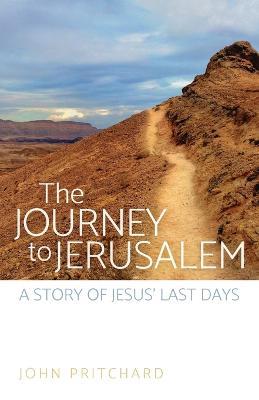 The Journey to Jerusalem - John Pritchard - cover