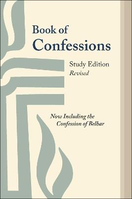 Book of Confessions, Study Edition, Revised: Now Including the Confession of Belhar - Mulit-Editors - cover