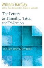 The Letters to Timothy, Titus, and Philemon