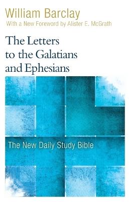The Letters to the Galatians and Ephesians - William Barclay - cover