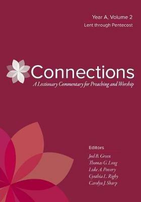 Connections: Year A, Volume 2, Lent through Pentecost - cover