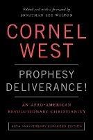 Prophesy Deliverance! 40th Anniversary Ed.