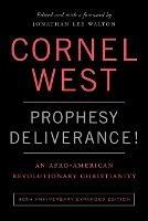 Prophesy Deliverance! 40th Anniversary Ed. - Cornel West - cover