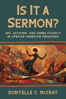 Is It a Sermon? - Donyelle C McCray - cover