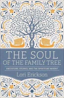 The Soul of the Family Tree - Lori Erickson - cover