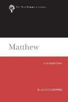 Matthew: A Commentary - R Alan Culpepper - cover