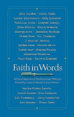 Faith in Words: A Celebration of Presbyterian Writers - cover
