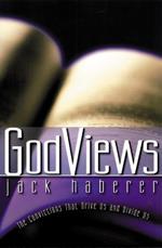 GodViews: The Convictions That Drive Us and Divide Us