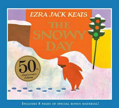 The Snowy Day: 50th Anniversary Edition - Ezra Jack Keats - cover