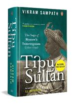 Tipu Sultan: The Saga of Mysore's Interregnum (1760–1799)