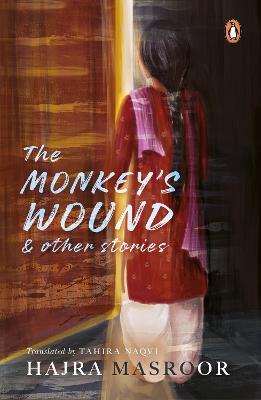 Monkey's Wound and Other Stories - Hajra Masroor - cover