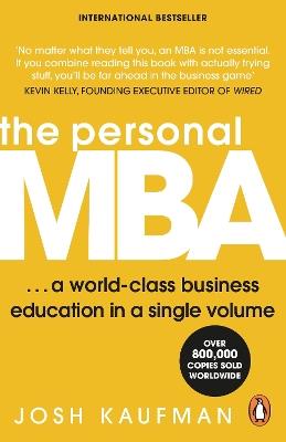 The Personal MBA: A World-Class Business Education in a Single Volume - Josh Kaufman - cover