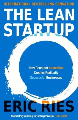 The Lean Startup: The Million Copy Bestseller Driving Entrepreneurs to Success - Eric Ries - cover