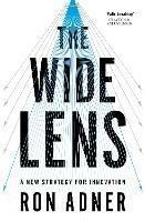 The Wide Lens: A New Strategy for Innovation - Ron Adner - cover