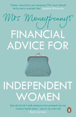 Mrs Moneypenny's Financial Advice for Independent Women - Mrs Moneypenny,Heather McGregor - cover
