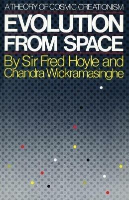 Evolution from Space - Fred Hoyle,Chandra Wickramasinghe - cover