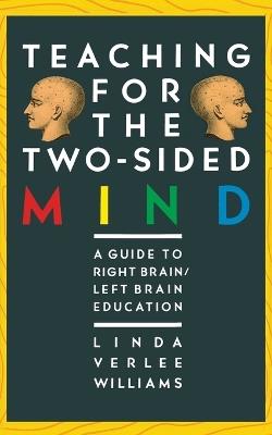 Teaching for the Two-Sided Mind - Linda V Williams - cover