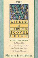 Wisdom of Florence Scovel Shinn