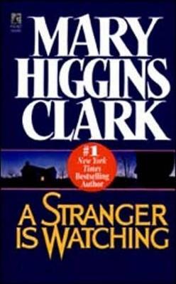 A Stranger is Watching - Mary Higgins Clark - cover