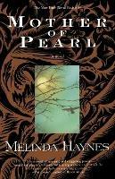 Mother of Pearl: A Novel