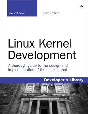 Linux Kernel Development - Robert Love - cover