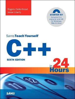 C++ in 24 Hours, Sams Teach Yourself - Rogers Cadenhead,Jesse Liberty - cover