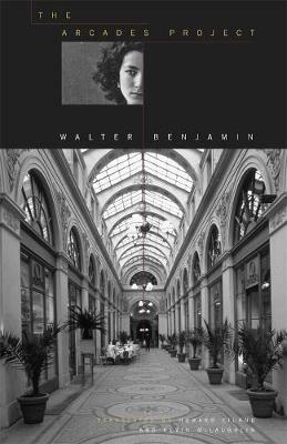 The Arcades Project - Walter Benjamin - cover